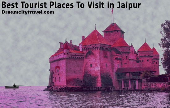 Best Tourist Places in Jaipur