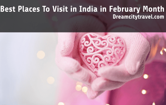 Best Places to visit in India in February month