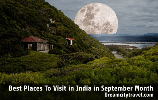 Best Places to visit in India in September month