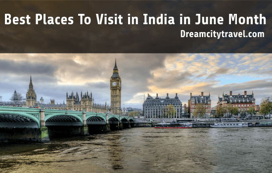 Best Places to visit in India in June month