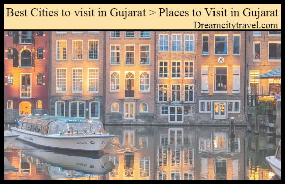 Best Cities to visit in Gujarat