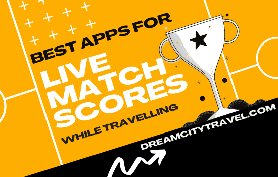 Best Apps Live match scores while travelling