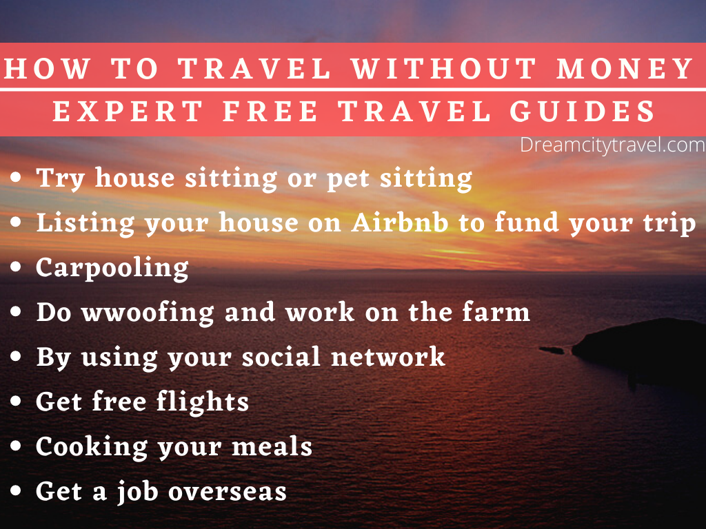 How To Travel Without Money - Expert Free Travel Guides