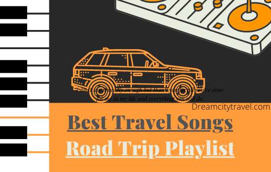 Travel Songs For Road Trip Playlist
