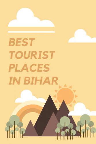Best Tourist Places in Bihar
