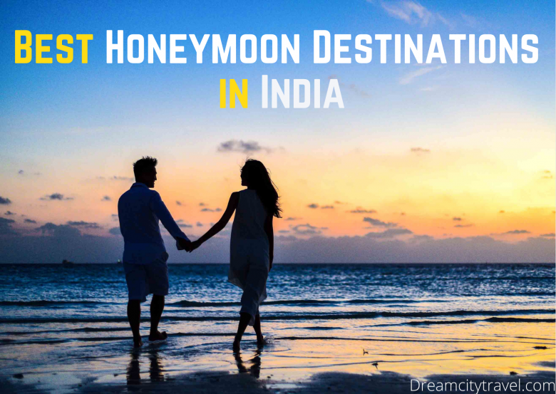 Best HoneyMoon Destinations In India